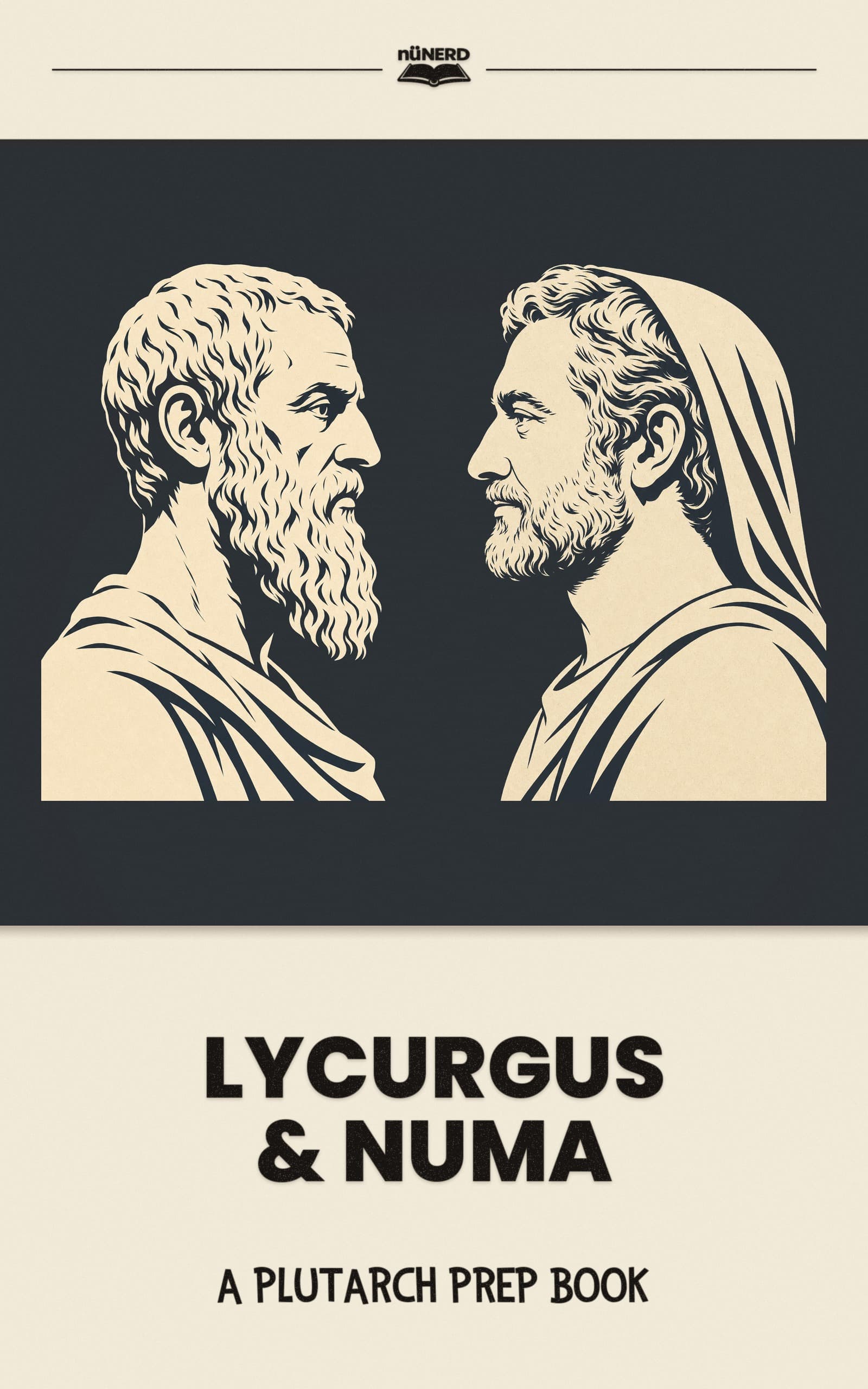 Lycurgus & Numa: A Plutarch Prep Book