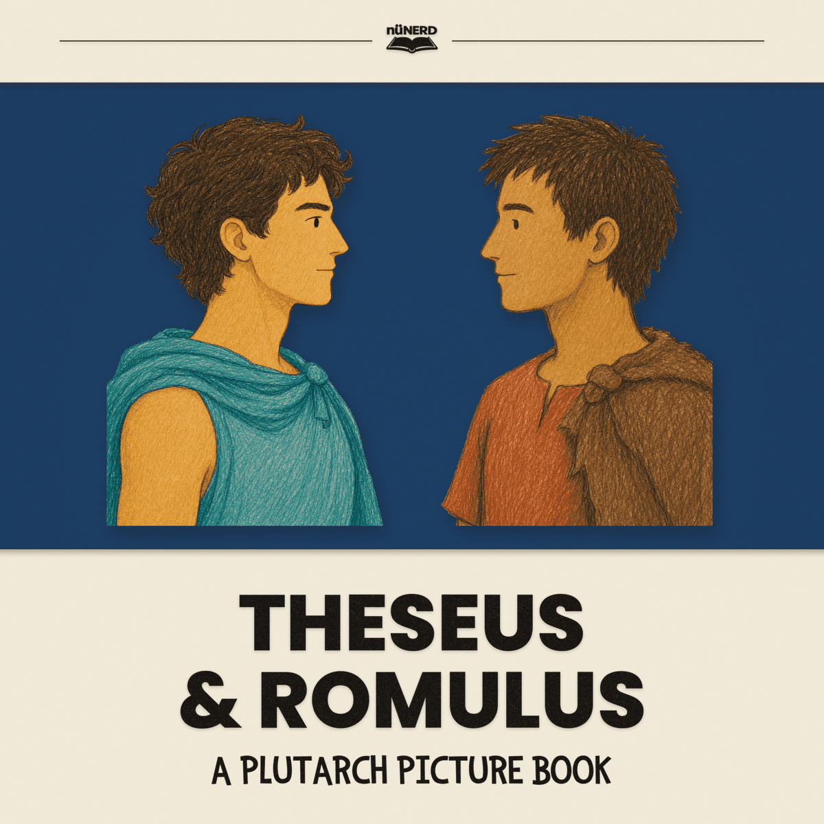 Cover of Theseus & Romulus: A Plutarch Picture Book, for ages 3–7